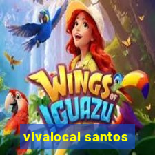 vivalocal santos